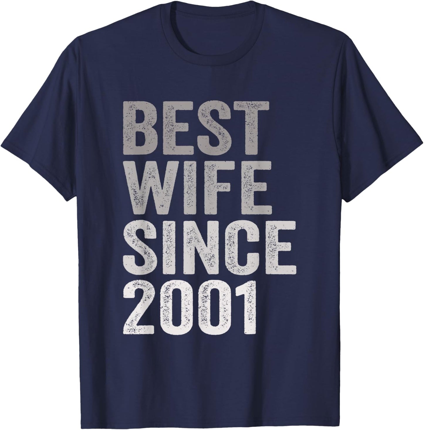 Best Wife Since 2001 Married Woman 20th Wedding Anniversary T-Shirt - T-Shirt | Navy