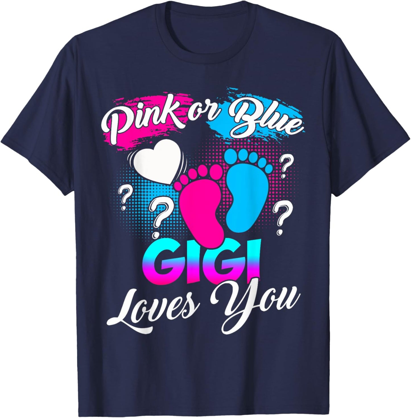 Women Gender Reveal Pink Or Blue Gigi Loves You T-Shirt - T-Shirt | Navy