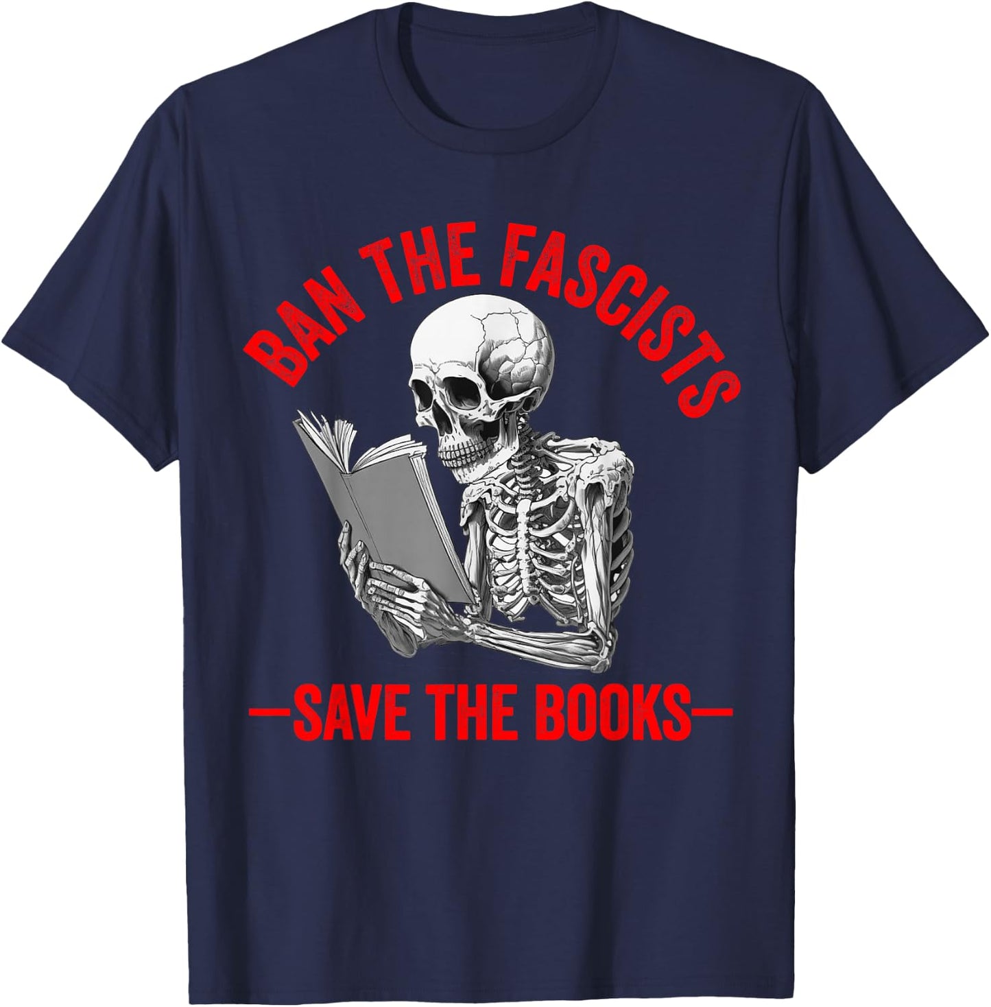 Ban The Fascists Save The Books Funny Book Lover Worm Nerd Small T-Shirt - T-Shirt | Navy