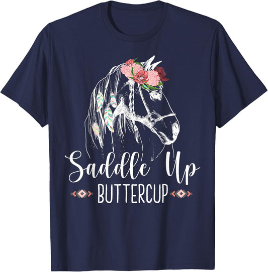 Saddle Up Buttercup Horse Riding Gift - Rodeo Cowgirl T-Shirt - T-Shirt | Navy
