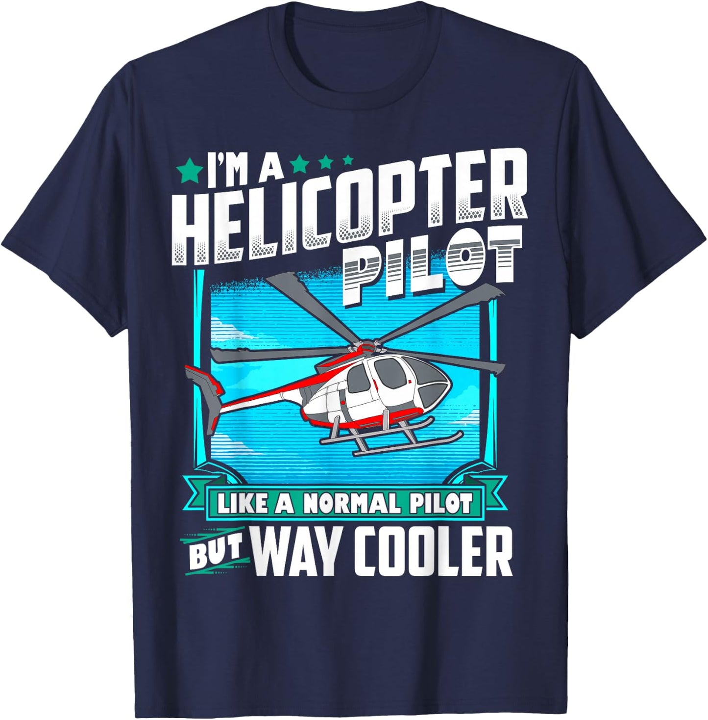 Funny Helicopter Pilot Gift T-Shirt - T-Shirt | Navy