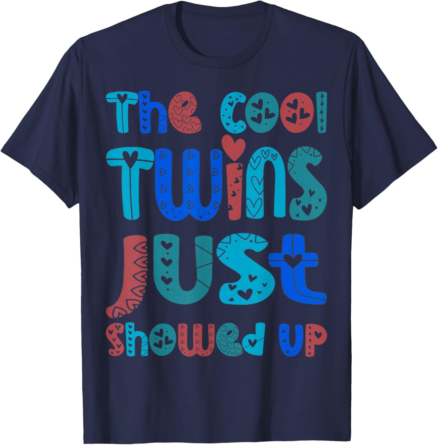 The Cool Twins Just Showed Up Funny Twin Twinning Matching T-Shirt - T-Shirt | Navy
