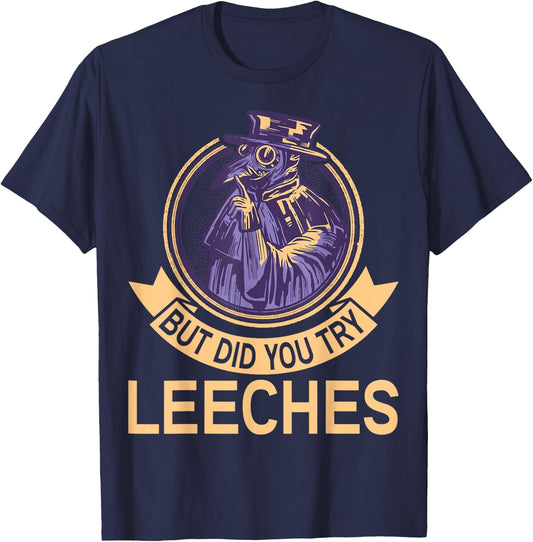 But did you try Leeches Plague Doctor Mask Cloak T-Shirt - T-Shirt | Navy