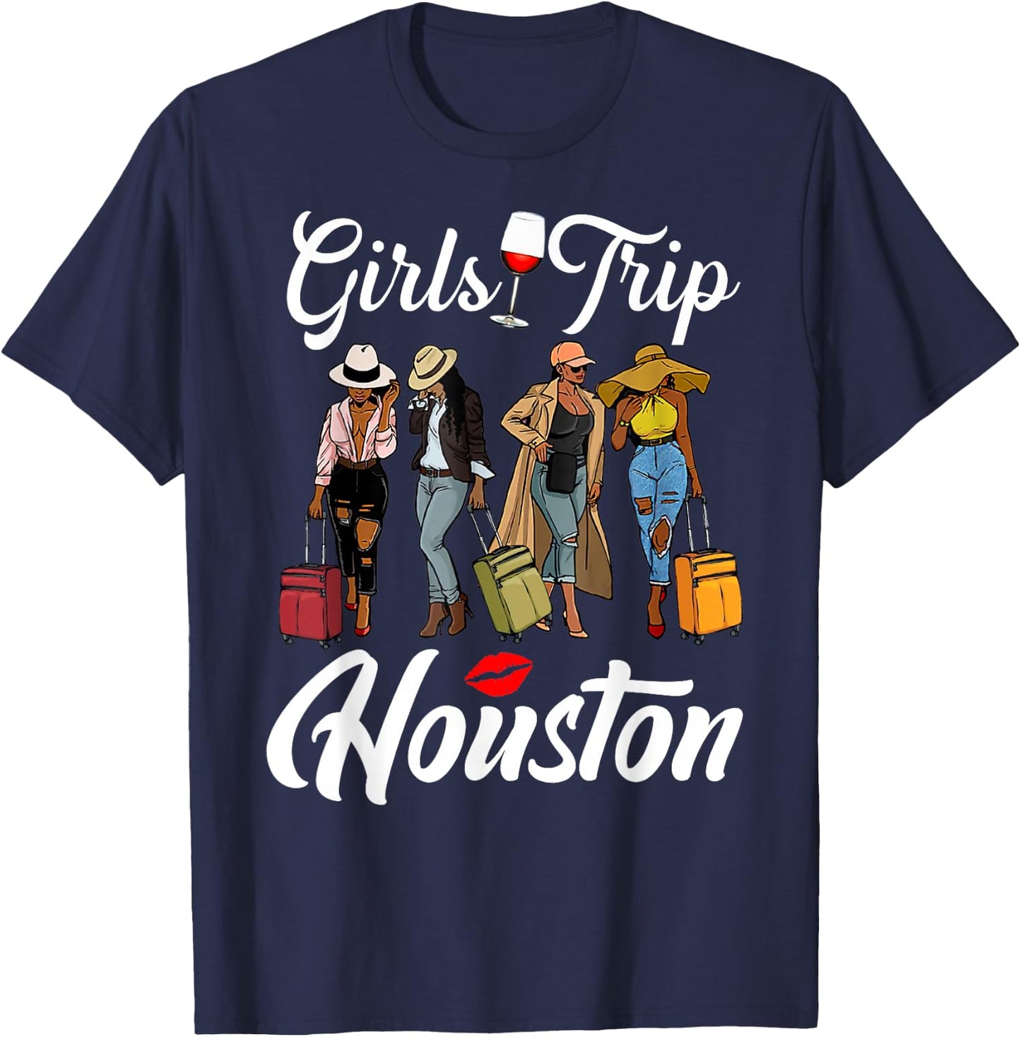 Girls Trip Houston Vacation Weekend Funny Black Women Queen T-Shirt - T-Shirt | Navy