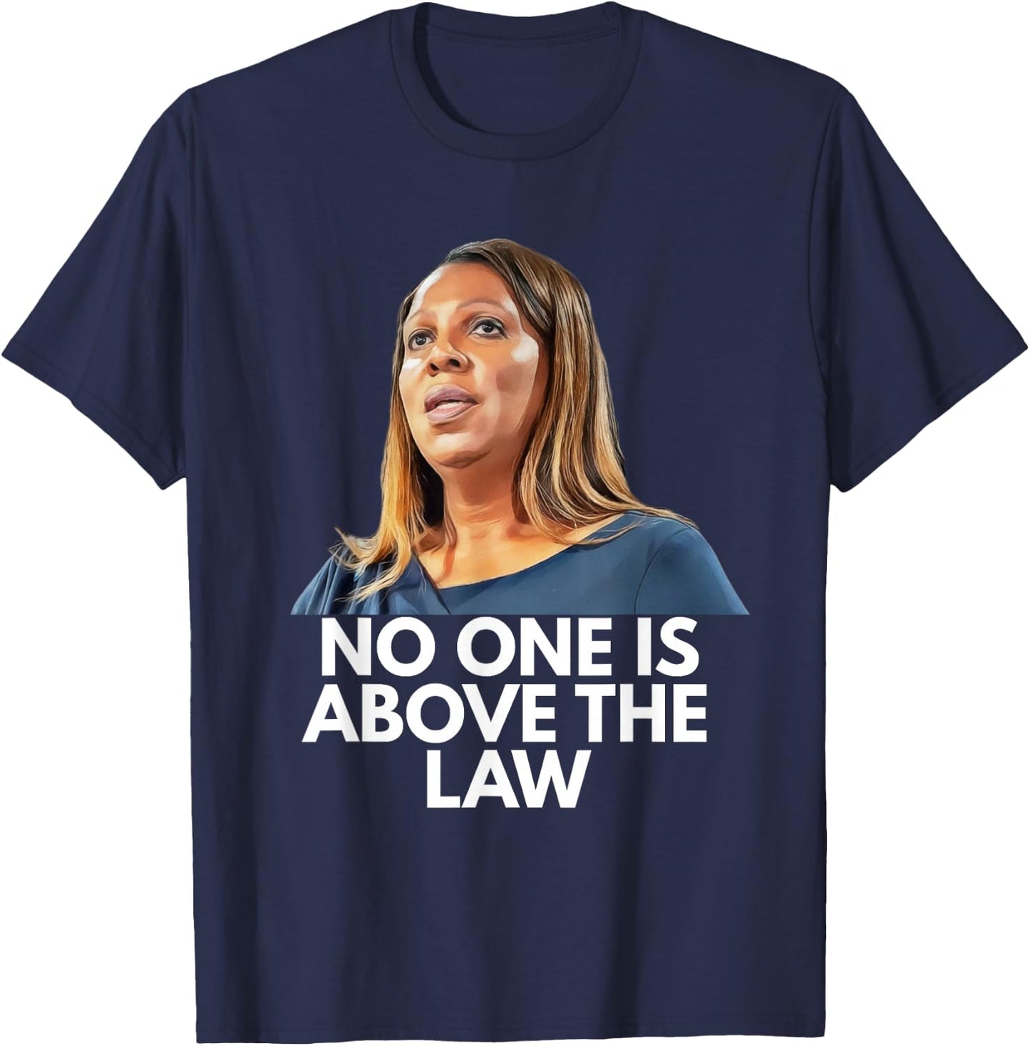 Letitia James. Nobody is Above the Law T-Shirt - T-Shirt | Navy
