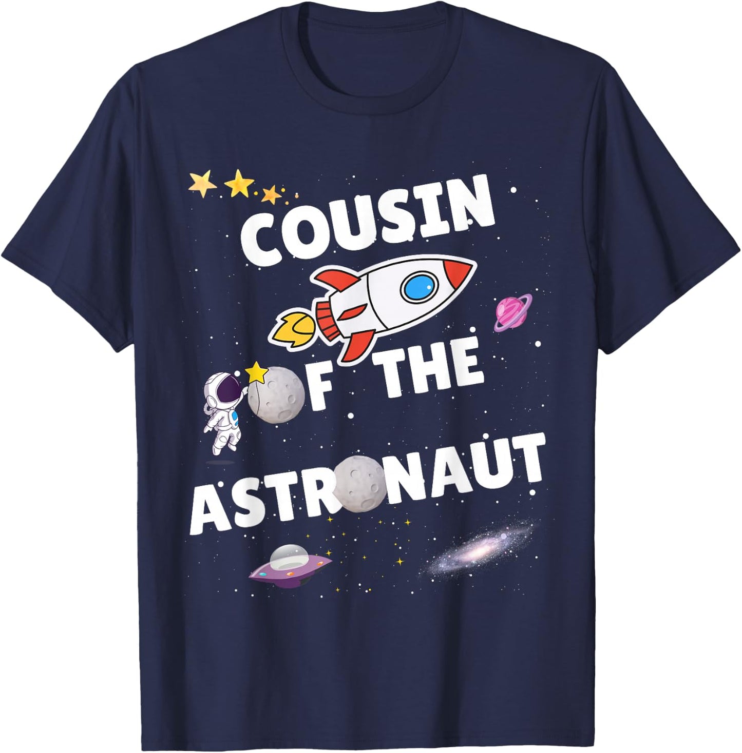 Cousin of the Astronaut Apparel Bday Party Family T-Shirt - T-Shirt | Navy