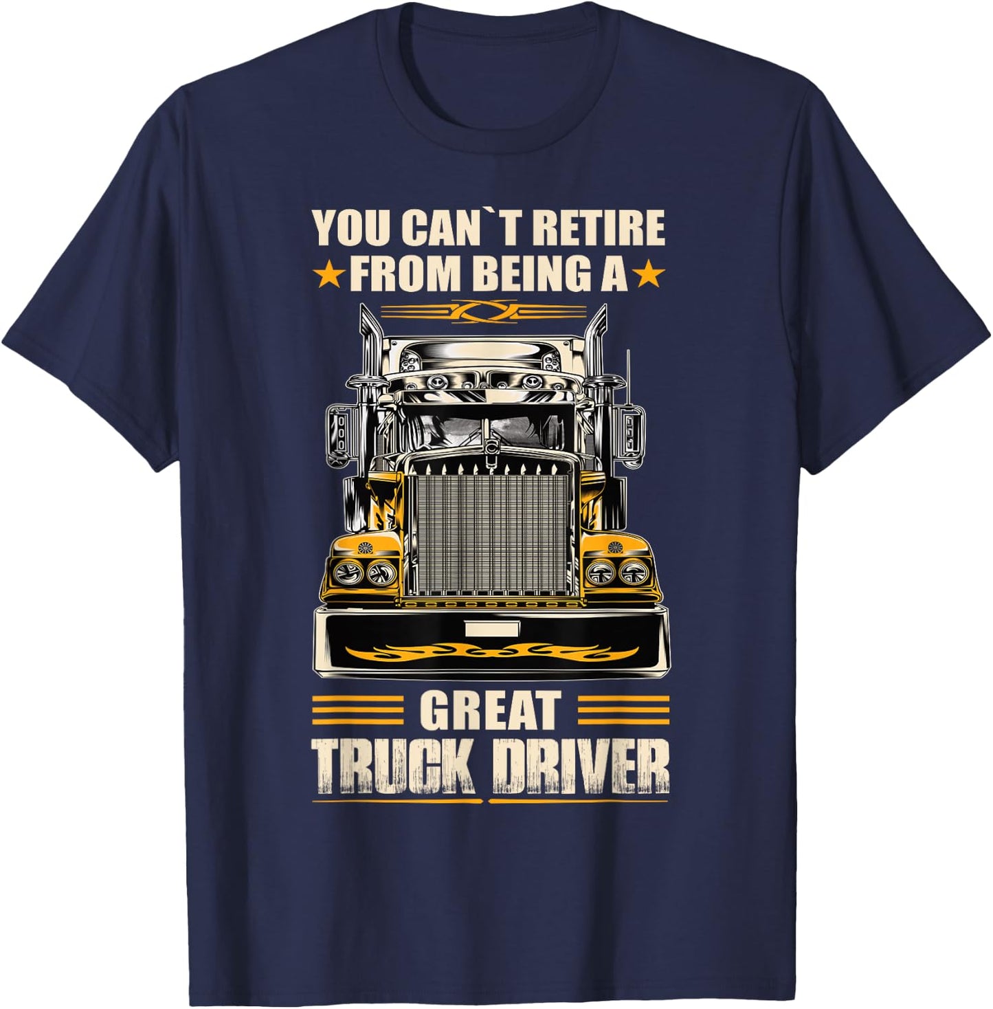 Funny Trucker Retirement Retiring Truck Driver T-Shirt - T-Shirt | Navy