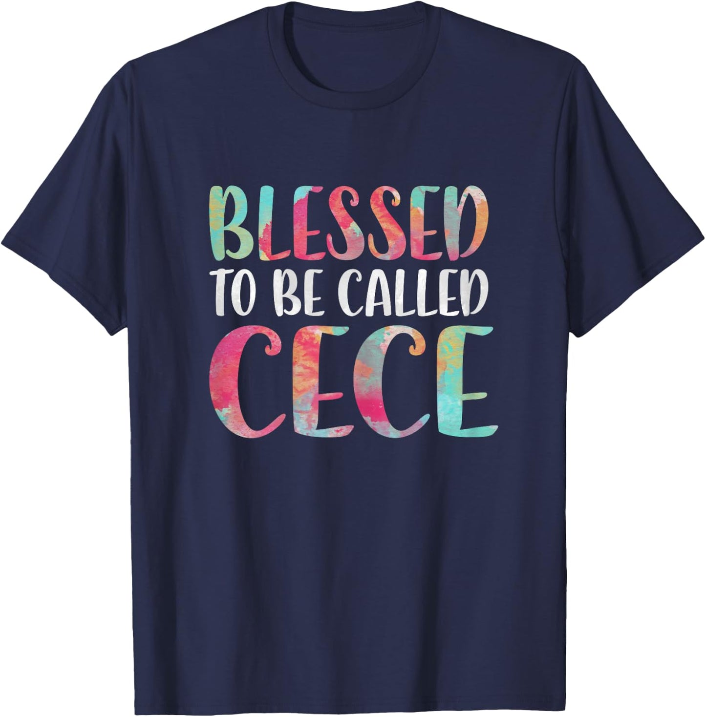 Blessed To Be Called Cece Shirt Women Mothers Day T-Shirt - T-Shirt | Navy