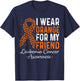 I Wear Orange For My Friend - Leukemia Cancer Orange Ribbon T-Shirt - T-Shirt | Navy