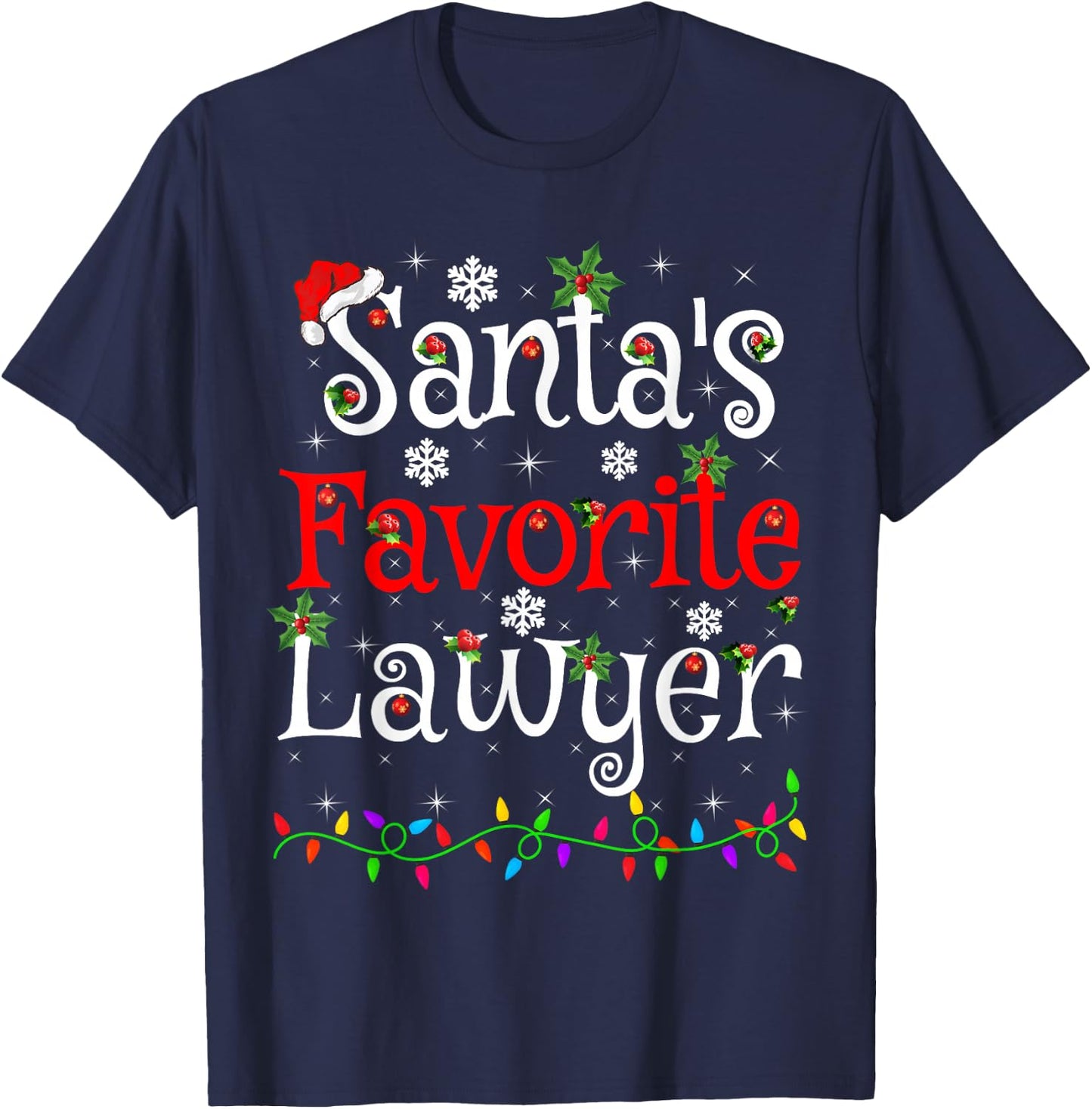 Funny Xmas Lighting Santa's Favorite Lawyer Christmas T-Shirt - T-Shirt | Navy
