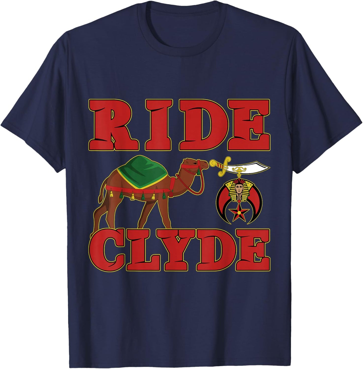 Shriner Ride Clyde Nobles Mystic AAONMS Mason Parents' Day T-Shirt - T-Shirt | Navy