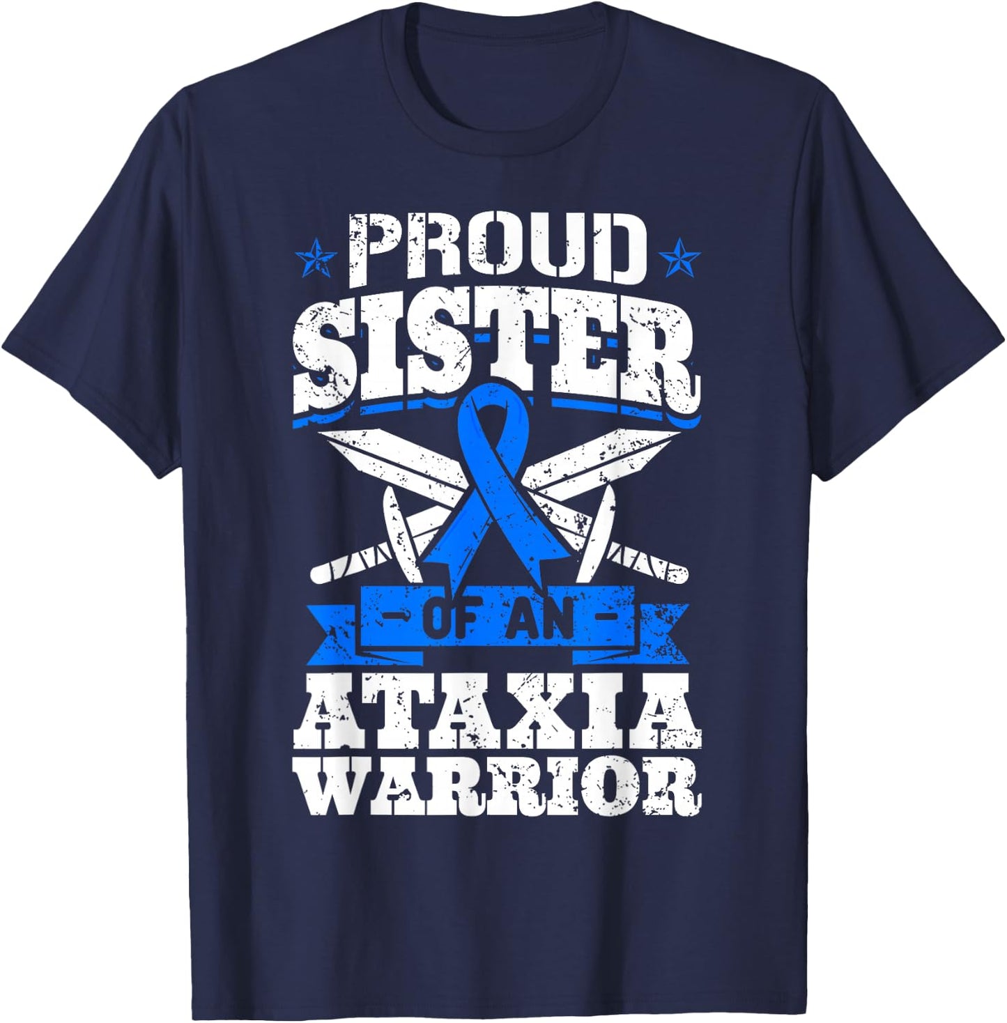 Proud Sister Of An Ataxia Warrior Awareness Ribbon Dystaxia T-Shirt - T-Shirt | Navy