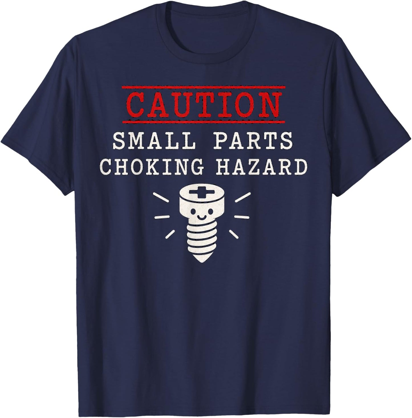 Caution Small Parts Choking Hazard Graphic Design T-Shirt - T-Shirt | Navy