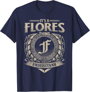 It's A FLORES Thing You Wouldn't Understand Name Vintage T-Shirt - T-Shirt | Navy