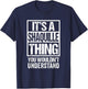 It's A Shaquille Thing You Wouldn't Understand First Name T-Shirt - T-Shirt | Navy