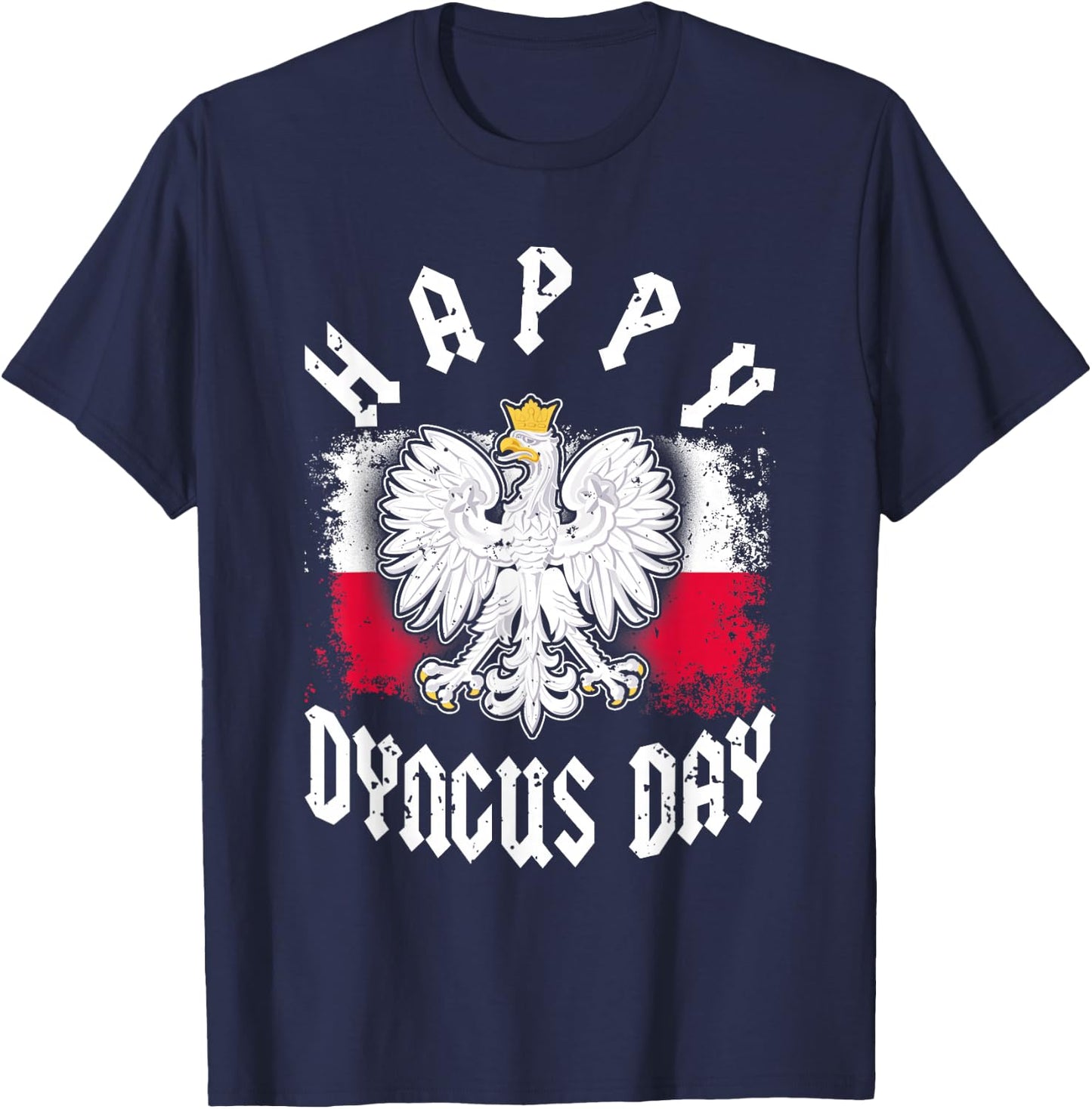 Happy Dyngus Day 2022 Polska Polish White Eagle Dyngus Day T-Shirt - T-Shirt | Navy