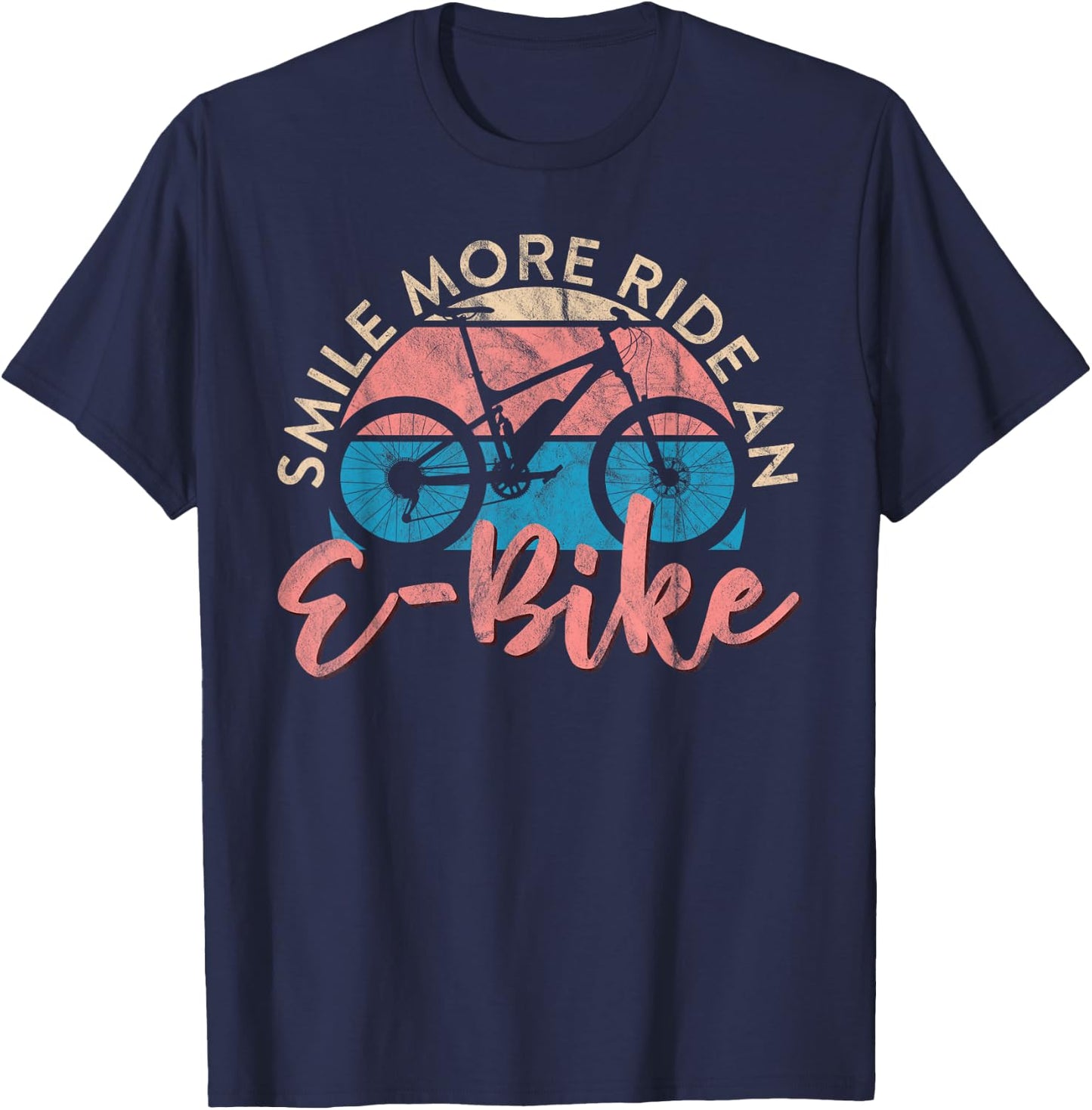 Electric cycling, smile, more ride an e-bike T-Shirt - T-Shirt | Navy