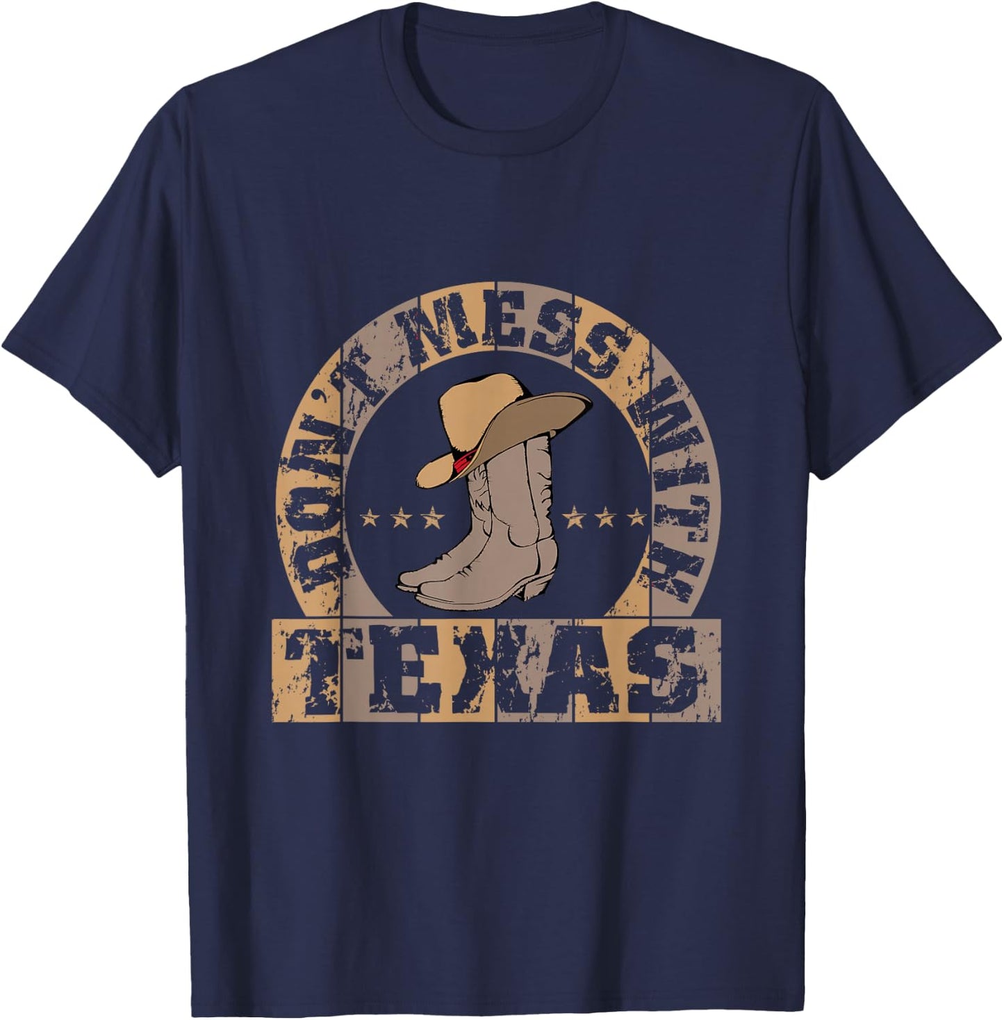 Don't Mess with Bootn Hat, Texas Longhorn Lone Star State T-Shirt - T-Shirt | Navy
