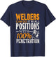 Welding Shirt Welders Can Do It In All Positions Funny Men T-Shirt - T-Shirt | Navy