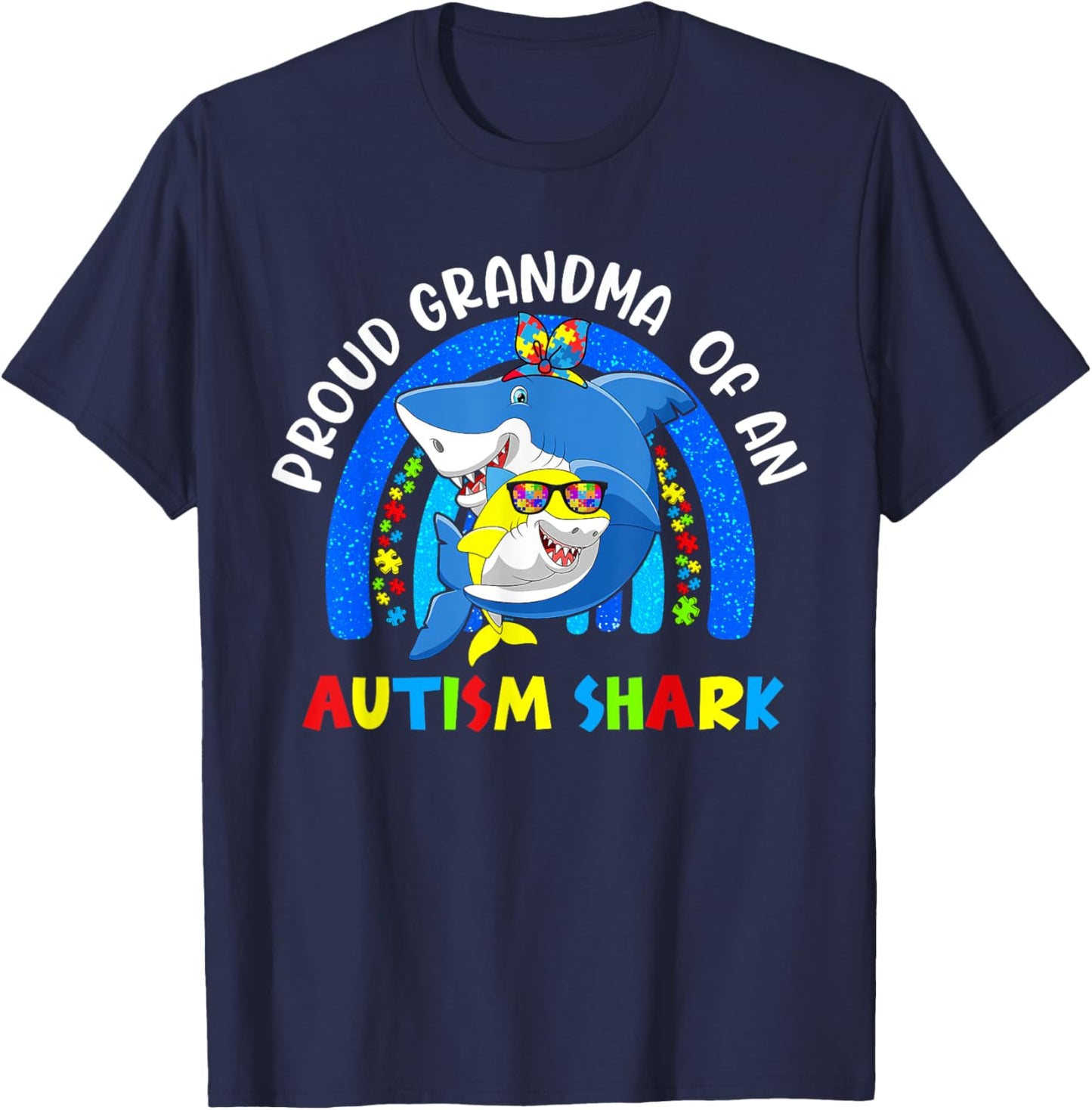 Proud Grandma Of Autism Shark Puzzle Piece Rainbow Awareness T-Shirt - T-Shirt | Navy
