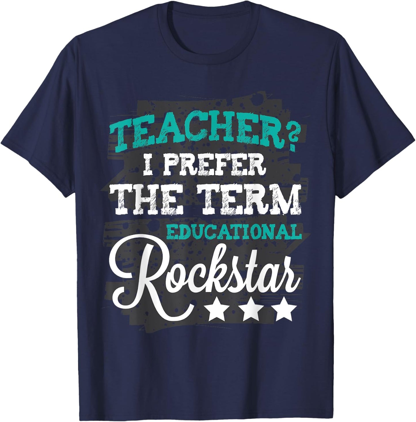 Teacher? I prefer Educational Rock-star Shirt Women T-Shirt - T-Shirt | Navy
