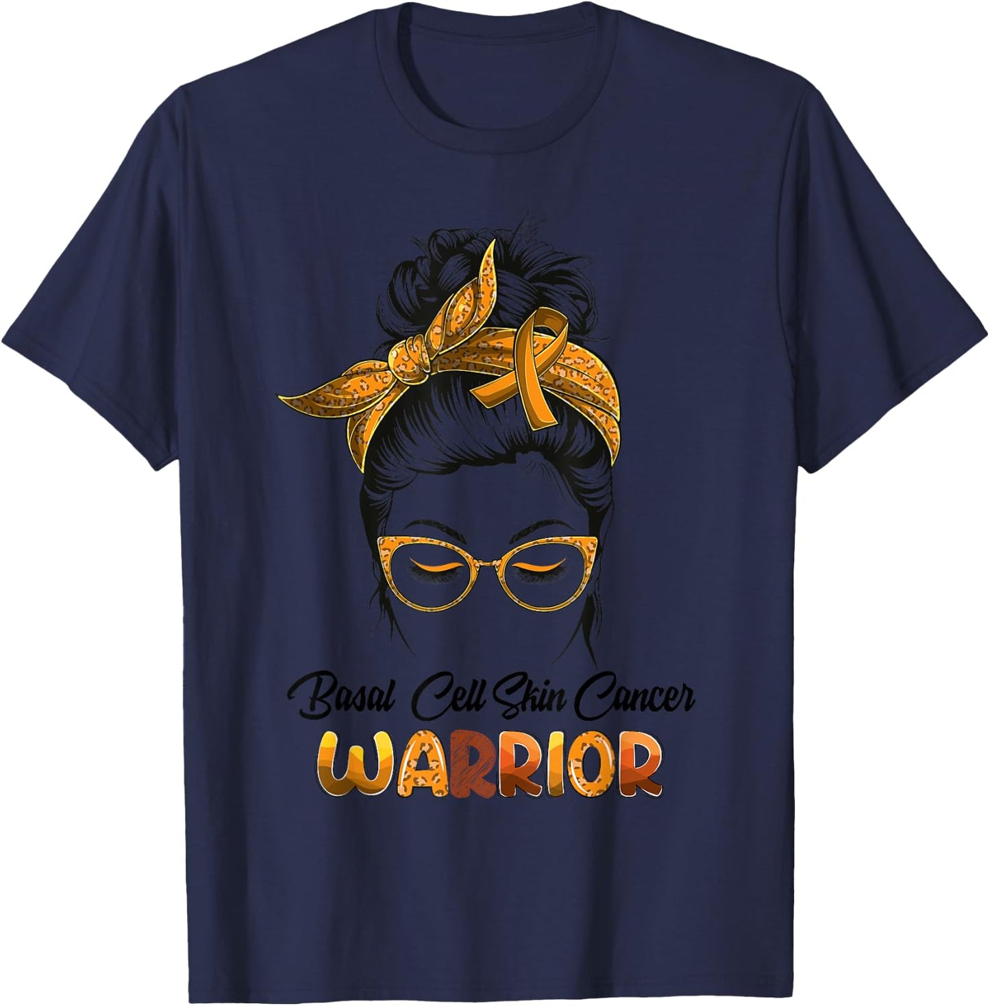 Basal Cell Skin Cancer Warrior Messy Bun Survivor Believe T-Shirt - T-Shirt | Navy
