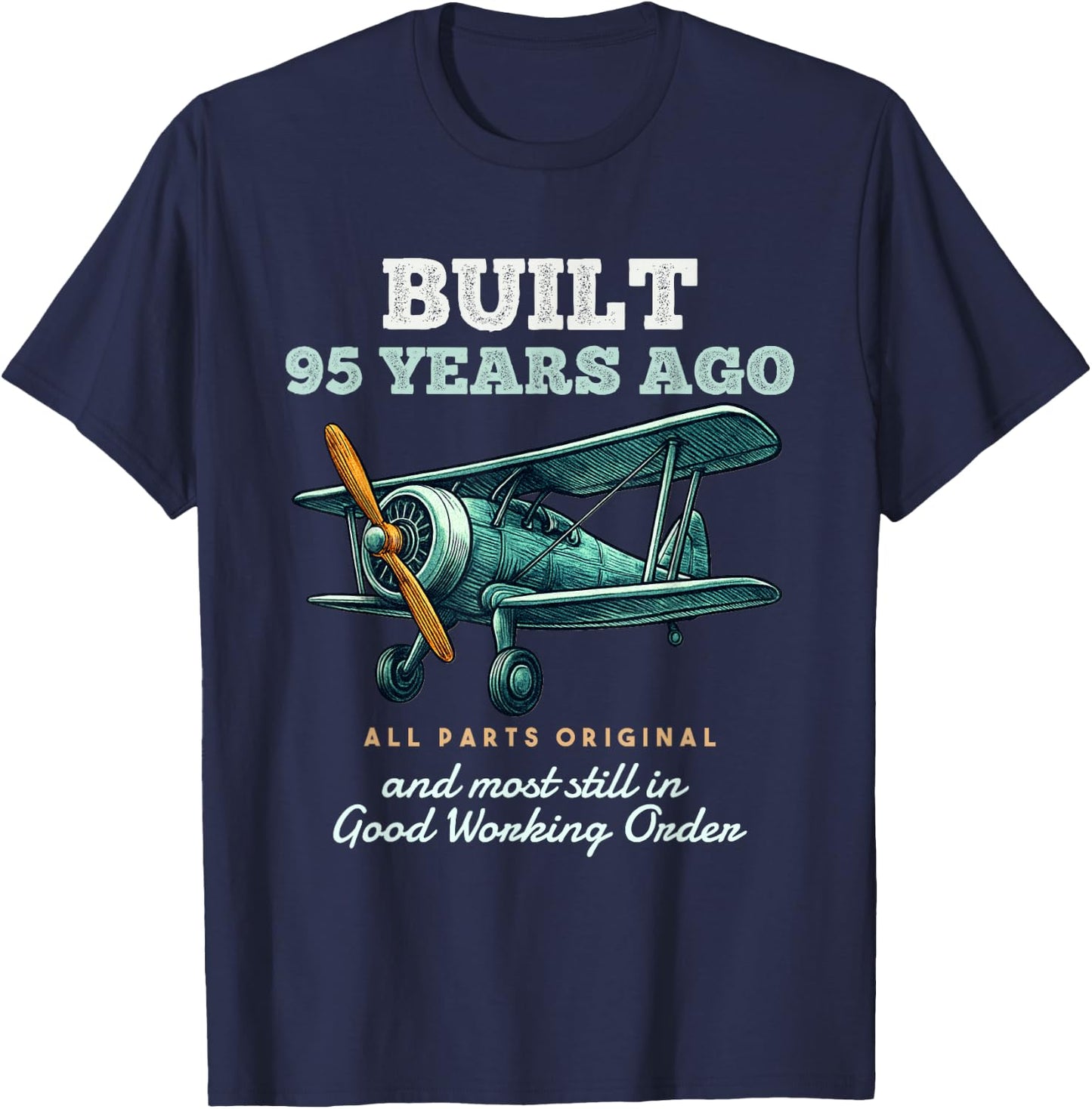 Built 95 Years Ago Old Vintage Airplane 95th Birthday Men T-Shirt - T-Shirt | Navy