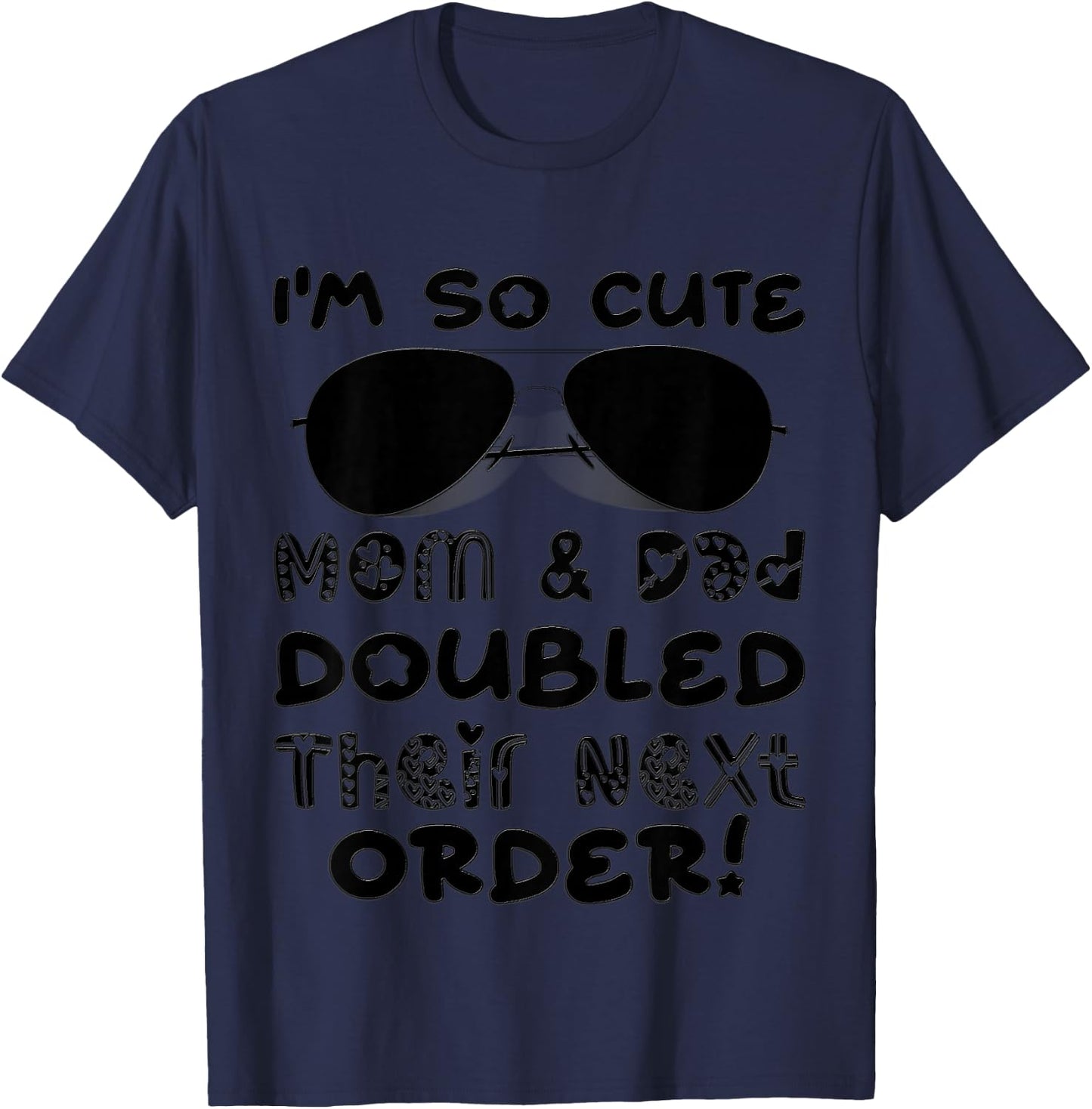 I'm So Cute Mom And & Doubled Their Next Order Twins Baby T-Shirt - T-Shirt | Navy