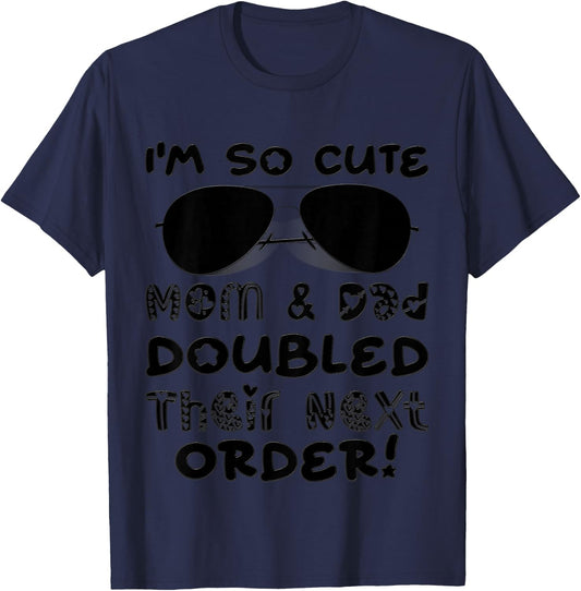 I'm So Cute Mom And & Doubled Their Next Order Twins Baby T-Shirt - T-Shirt | Navy
