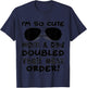 I'm So Cute Mom And & Doubled Their Next Order Twins Baby T-Shirt - T-Shirt | Navy