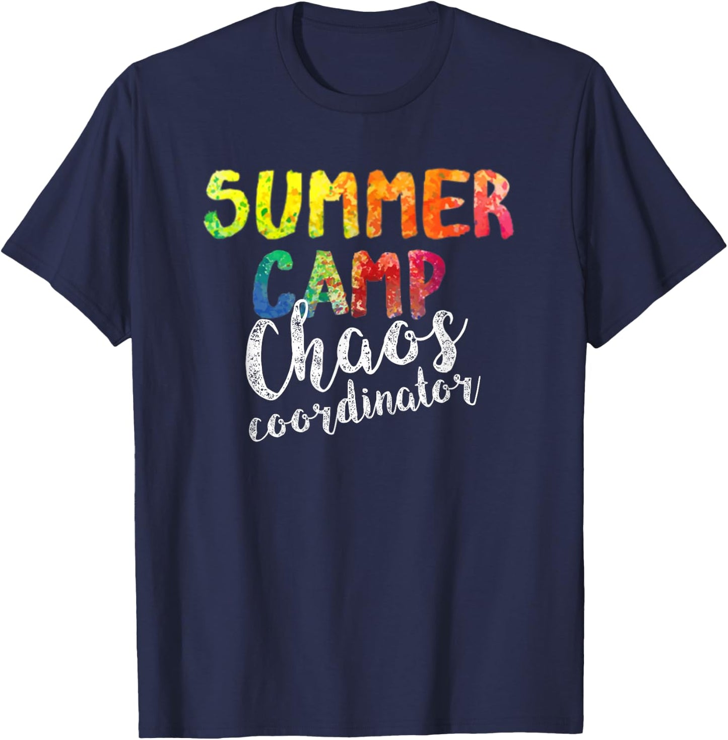 Chaos Coordinator . Funny Summer Camp Counselor T-Shirt - T-Shirt | Navy
