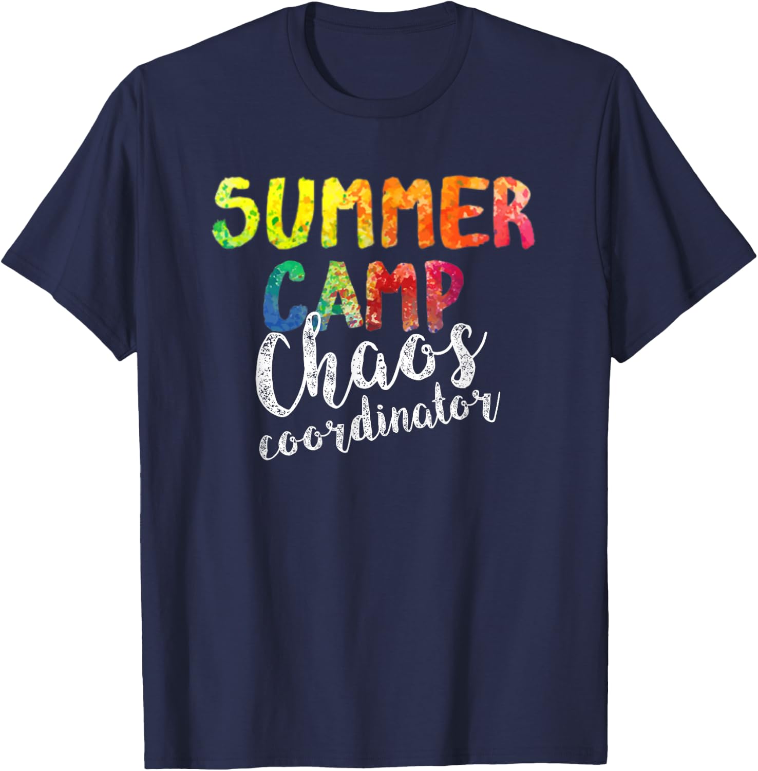 Chaos Coordinator . Funny Summer Camp Counselor T-Shirt - T-Shirt | Navy