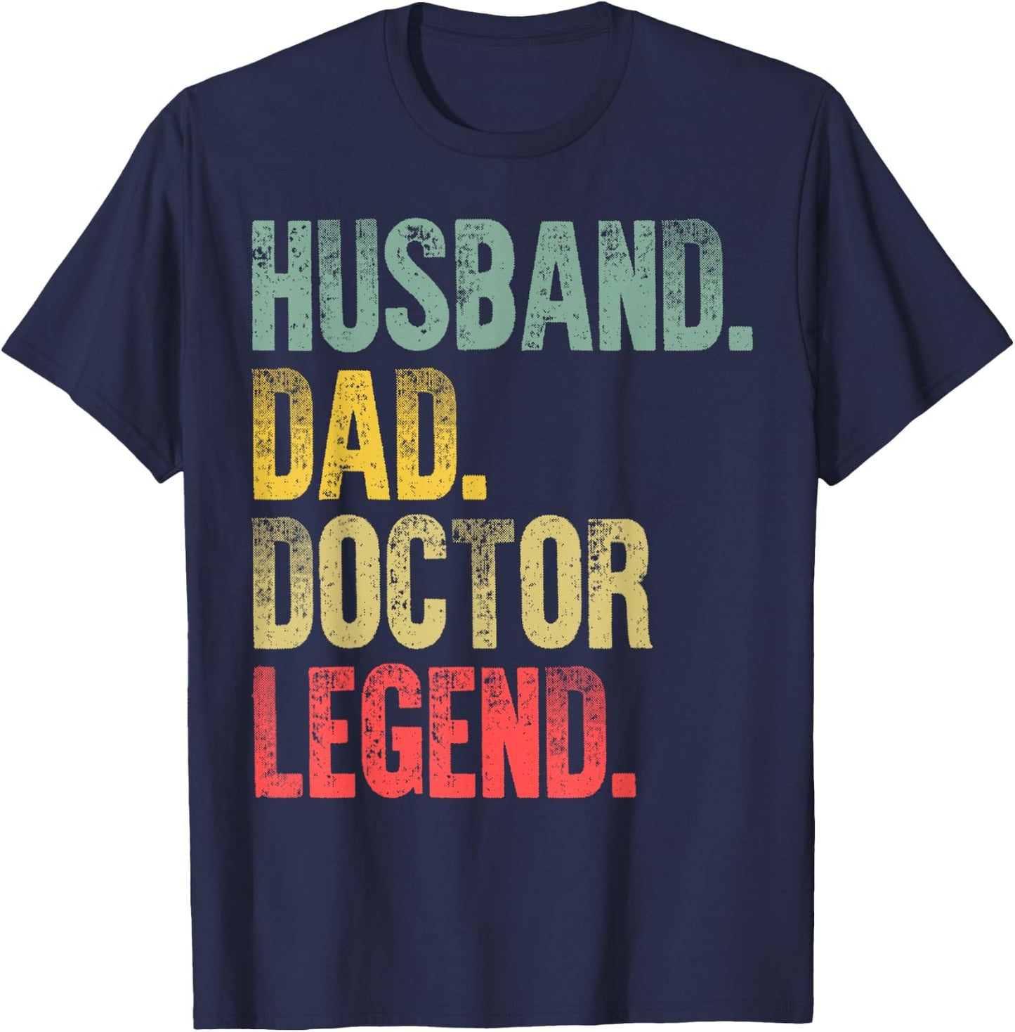 Funny Vintage Shirt Husband Dad Doctor Legend Retro T-Shirt - T-Shirt | Navy
