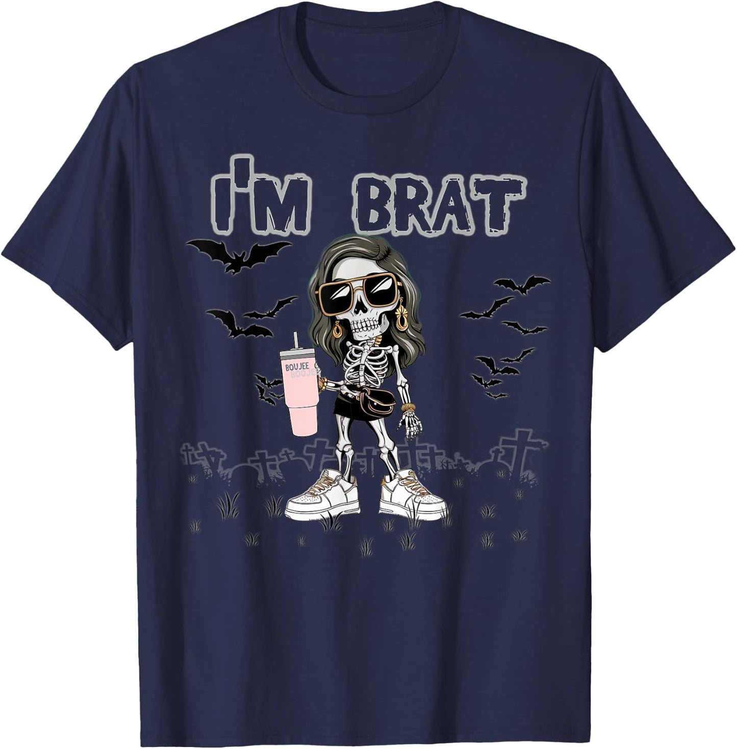 Halloween I'm Brat Boujee Skeleton Girl Funny October T-Shirt - T-Shirt | Navy