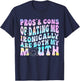 Pros & Cons of Dating Me Ironically Are Both My Mouth T-Shirt - T-Shirt | Navy