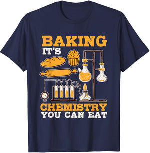 Baking It's Chemistry You Can Eat Funny Humor Science Baker T-Shirt - T-Shirt | Navy