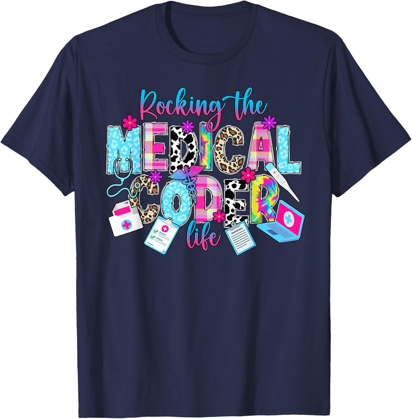 Rocking The Medical Coder Life Medical Coding Medical Coders T-Shirt - T-Shirt | Navy