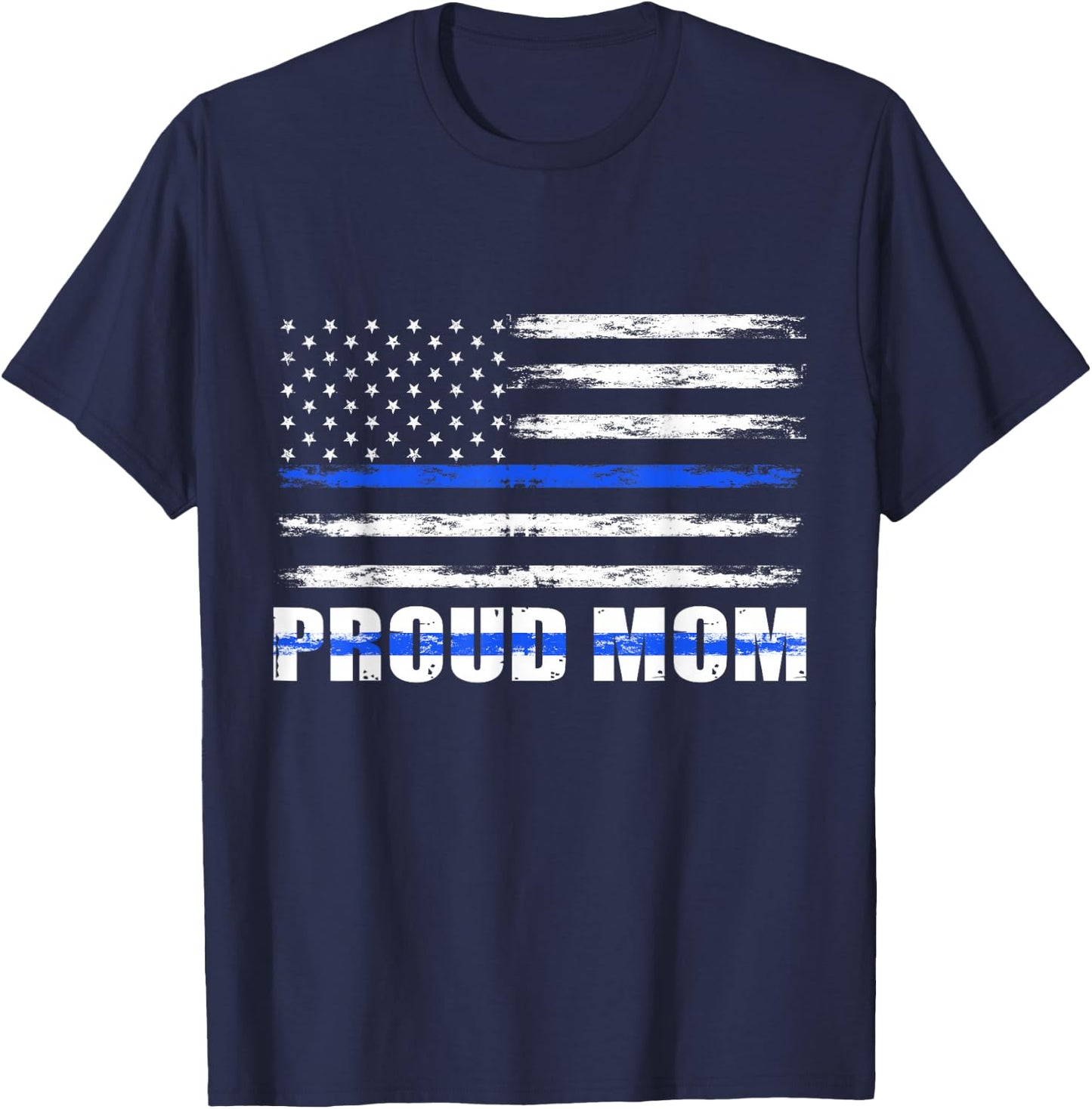 Police Officer Mom, Proud Mom Blue Line Family Mother's Day T-Shirt - T-Shirt | Navy