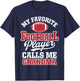 My Favorite Football Player Calls Me Grandma Funny Sports T-Shirt - T-Shirt | Navy