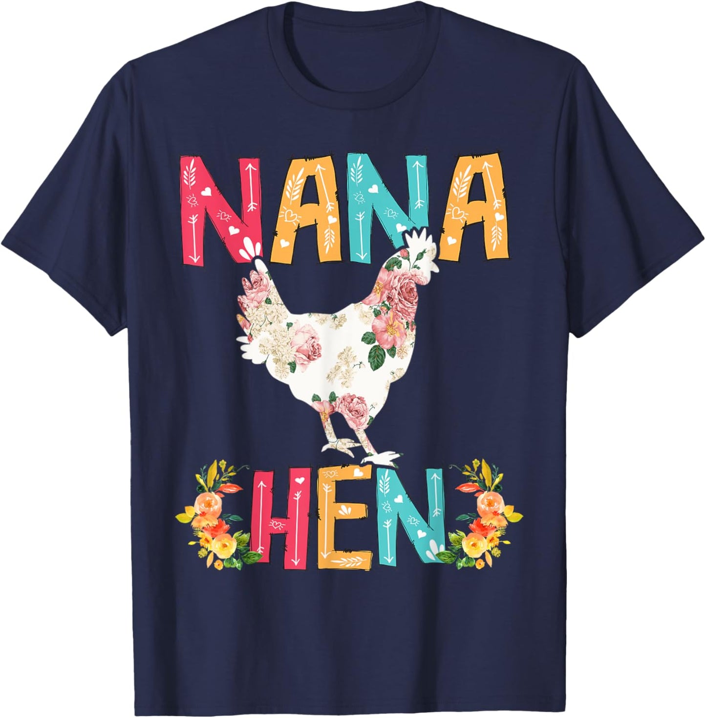 Happy Mother's Day Proud Nana Floral Chicken Hen Lover T-Shirt - T-Shirt | Navy