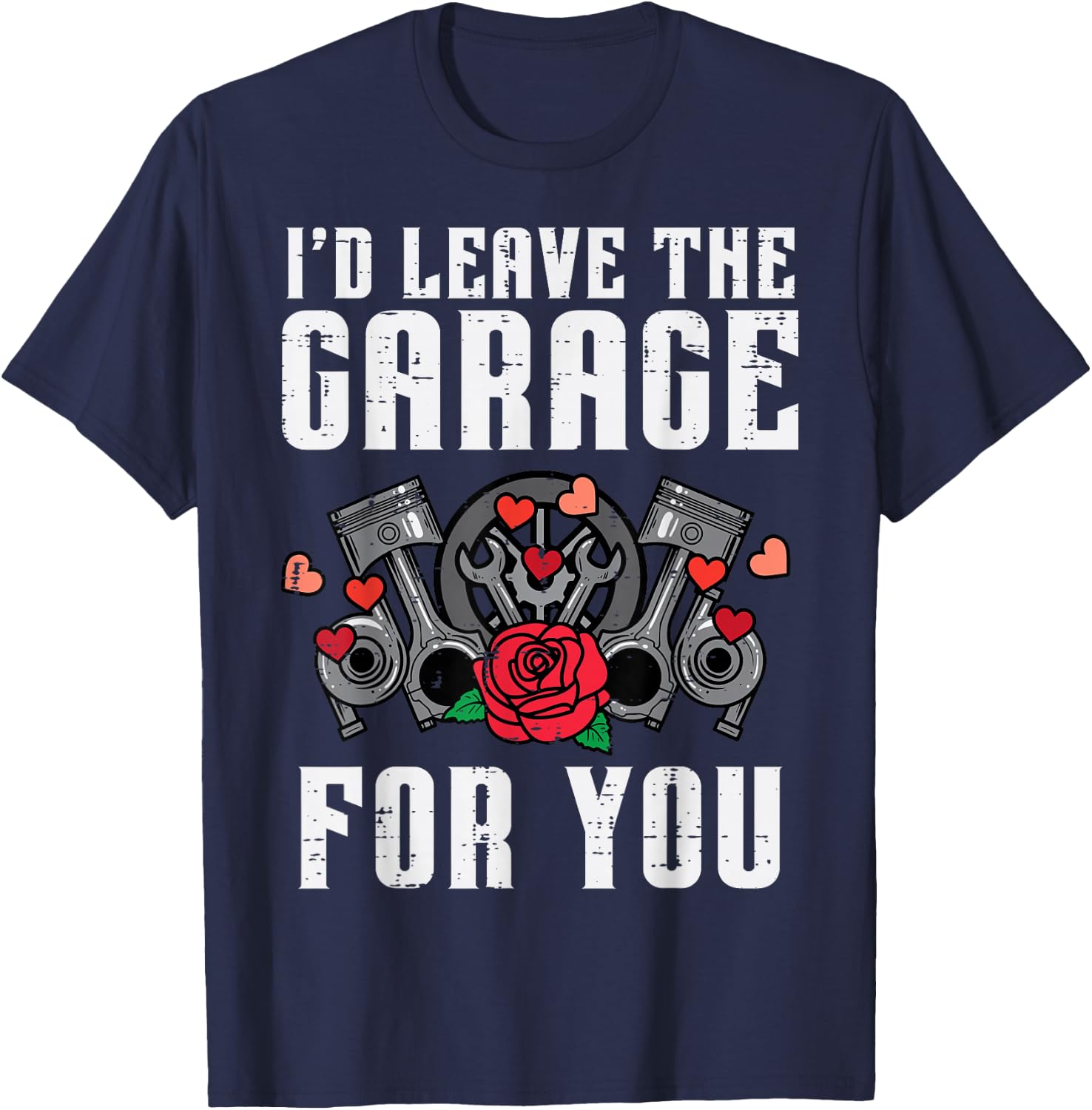 Valentines Day Mechanic Id Leave Garage For You Men Boys Kid T-Shirt - T-Shirt | Navy
