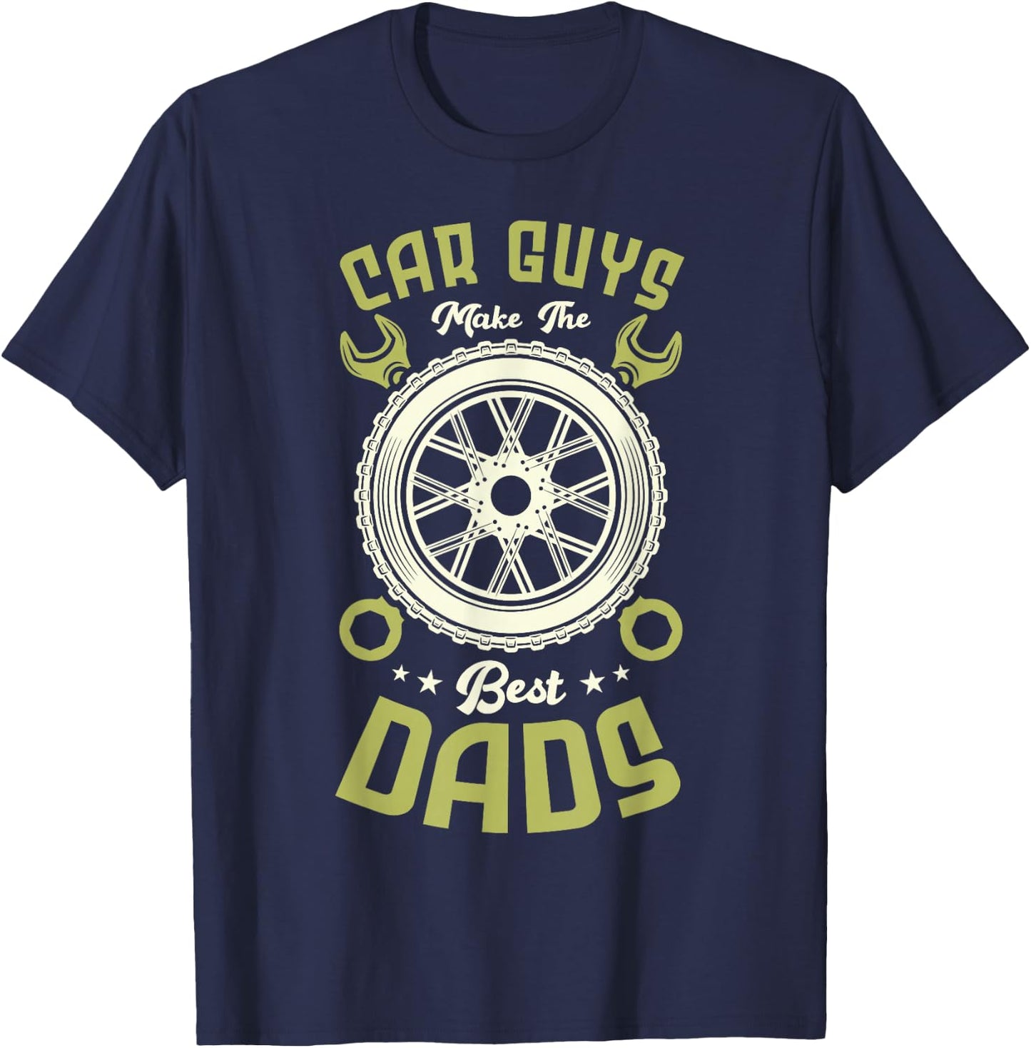 Car guys make the best dads Car mechanic Funny Mechanic T-Shirt - T-Shirt | Navy