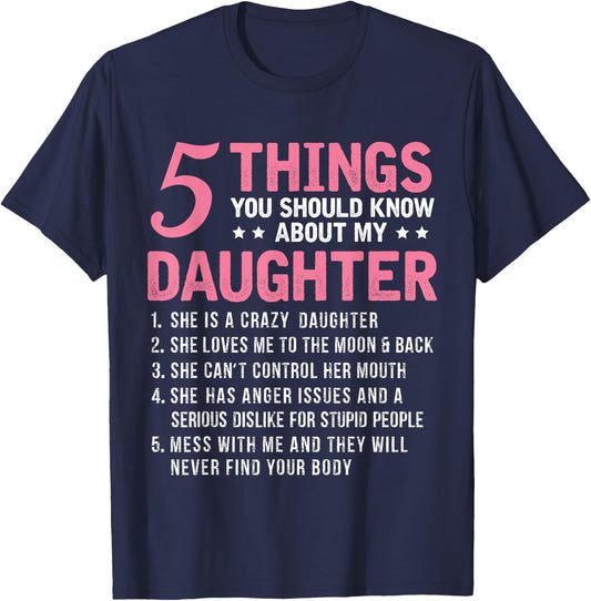 5 Things You Should Know About My Daughter Funny T-Shirt - T-Shirt | Navy