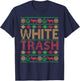 White Trash Christmas Ugly Christmas T-Shirt - T-Shirt | Navy