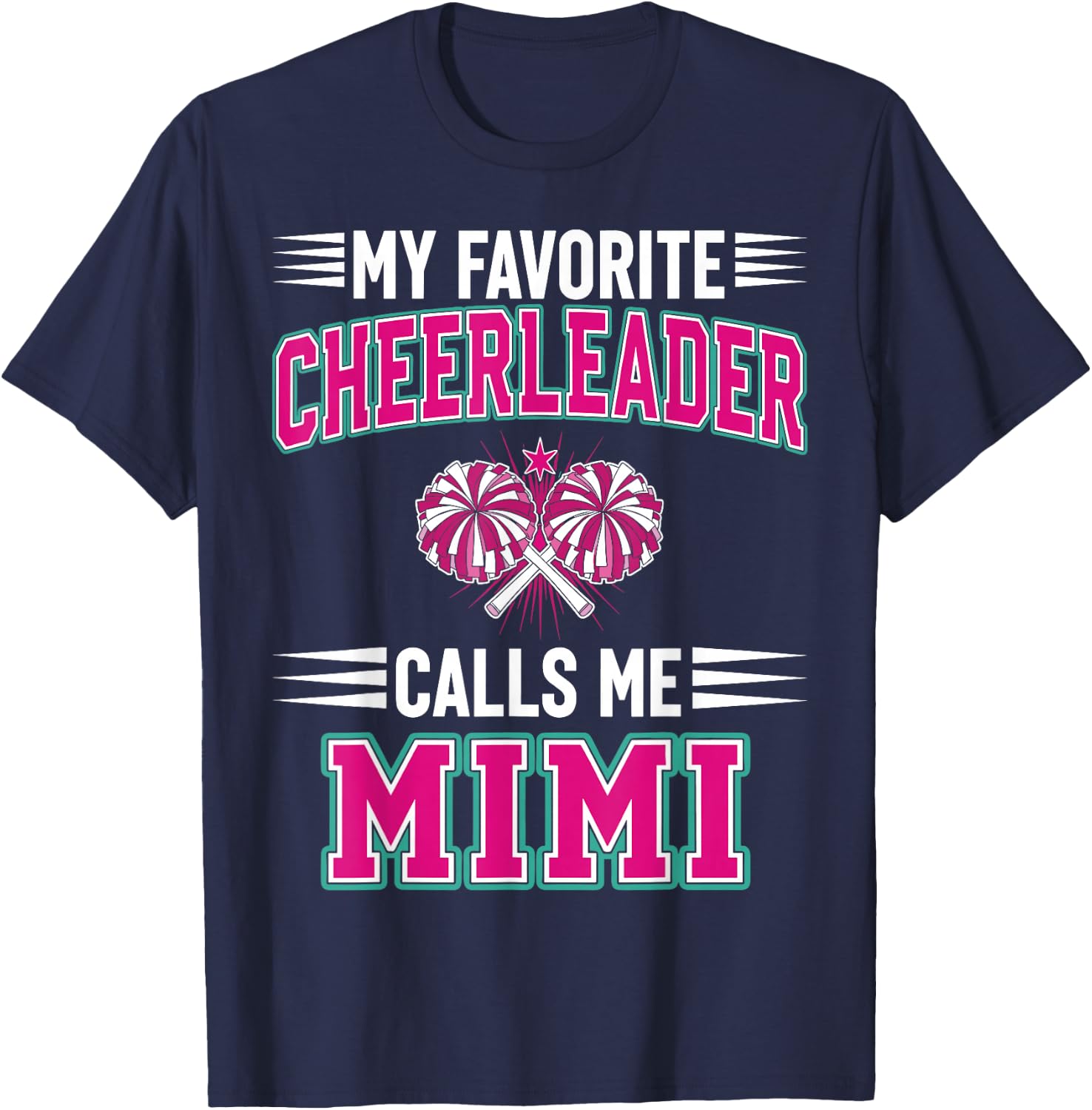 My Favorite Cheerleader Calls Me Mimi T-Shirt - T-Shirt | Navy