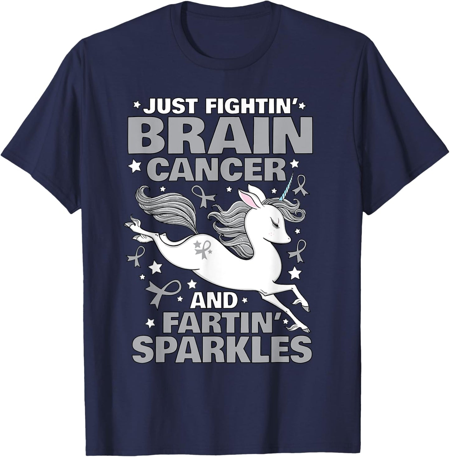 Fighting Brain Cancer Quote Farting Unicorn Funny Gift T-Shirt - T-Shirt | Navy