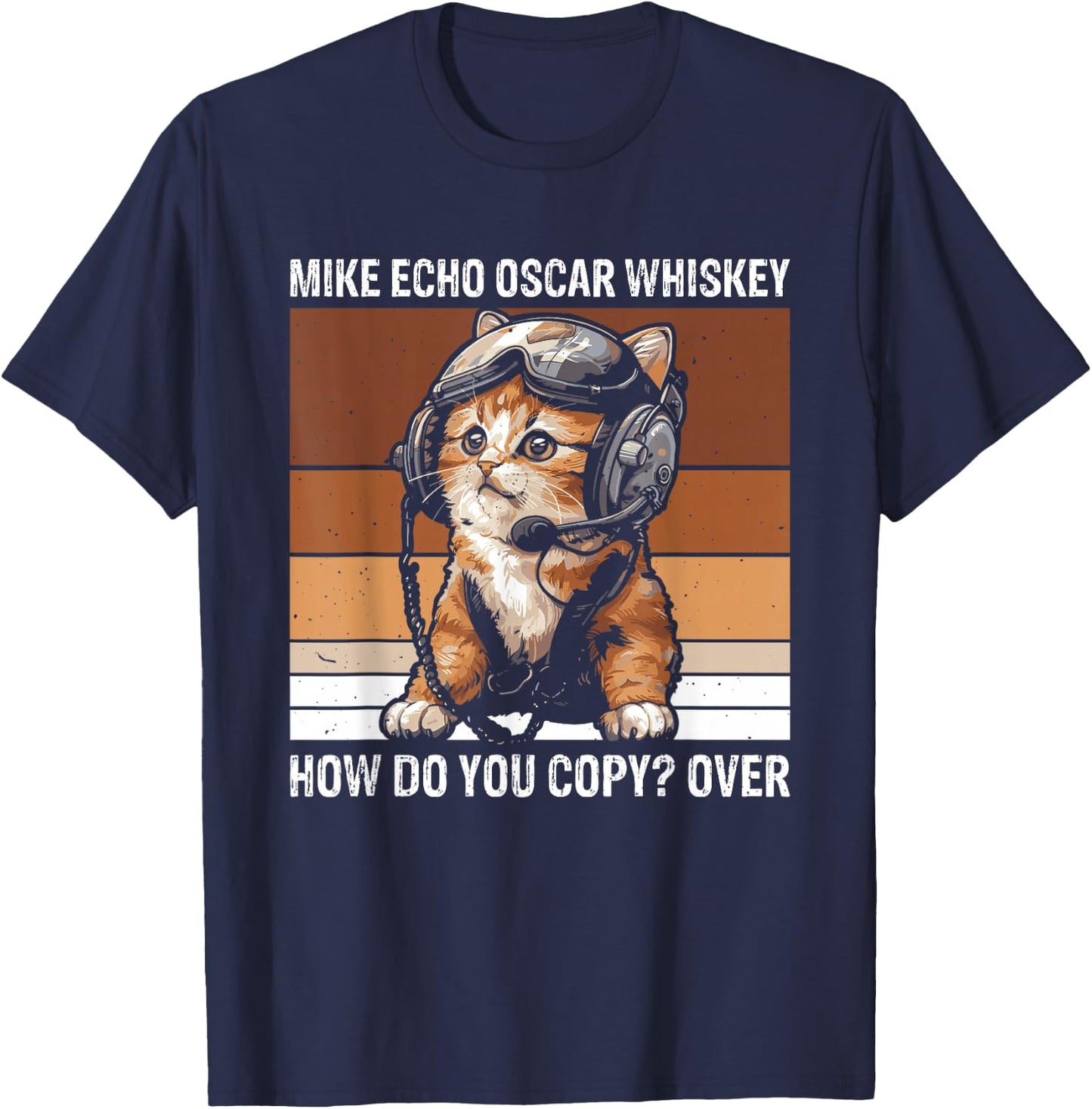 Pilot Cat Moew Aviation Language Mike Echo Oscar Whiskey How Do You Copy Over , Small, Black T-Shirt - T-Shirt | Navy