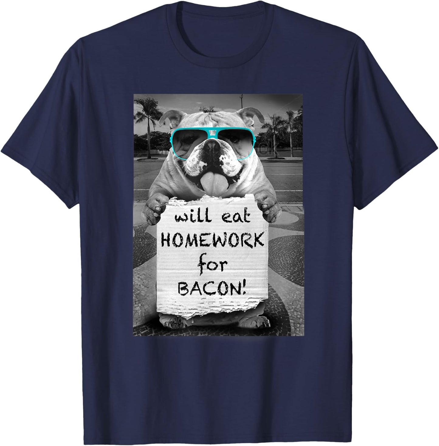 Trendy Graphic Bulldog Will Eat Homework For Bacon! T-Shirt - T-Shirt | Navy