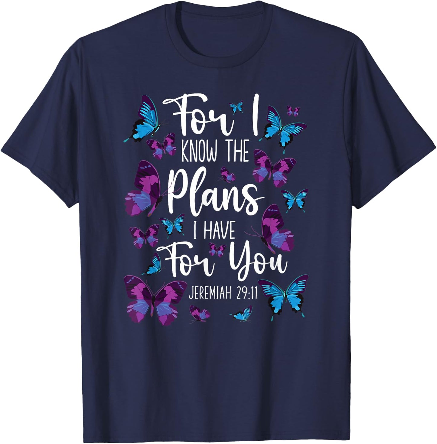 Christian Bible Verse Quote Butterfly Jeremiah 29:11 T-Shirt - T-Shirt | Navy