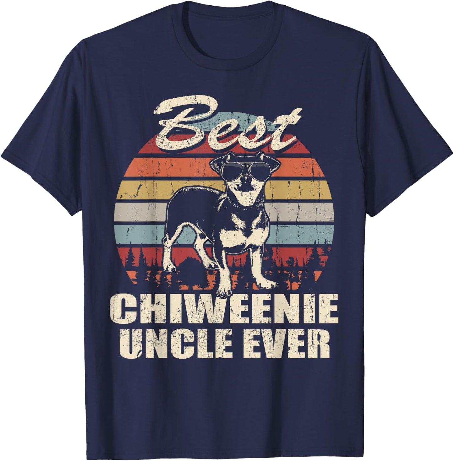 Best Chiweenie Uncle Ever Funny Gift Father's Day For T-Shirt - T-Shirt | Navy